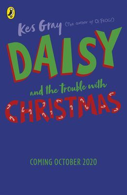 Daisy and the Trouble with Christmas (Gray Kes)(Paperback / softback)