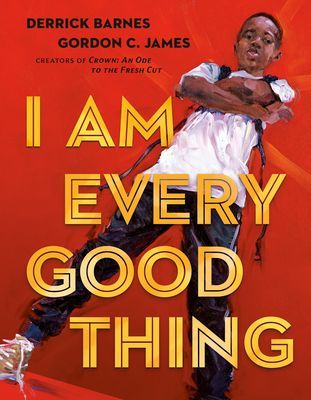 I Am Every Good Thing (Barnes Derrick)(Pevná vazba)