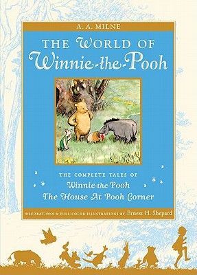 The World of Winnie the Pooh: The Complete Winnie-The-Pooh and the House at Pooh Corner (Milne A. A.)(Pevná vazba)