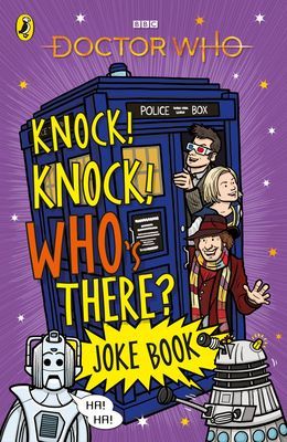 Doctor Who: Knock! Knock! Who's There? Joke Book(Paperback / softback)