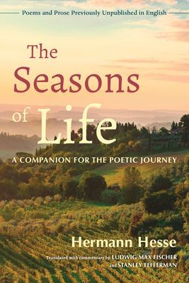 Seasons of Life - A Companion for the Poetic Journey - Poems and Prose Previously Unpublished in English (Hesse Hermann)(Paperback / softback)