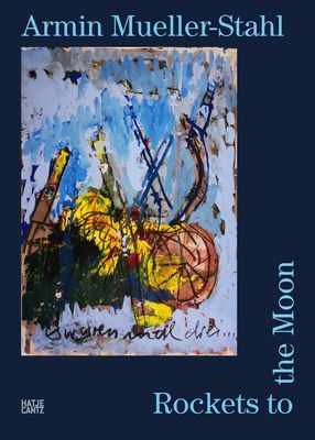 Armin Mueller-Stahl - Rockets to the Moon (Muller-Sathl Armin)(Pevná vazba)