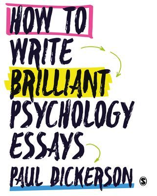 How to Write Brilliant Psychology Essays (Dickerson Paul)(Paperback / softback)