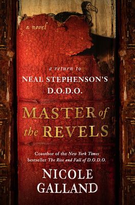 Master of the Revels - A Return to Neal Stephenson's D.O.D.O. (Galland Nicole)(Pevná vazba)