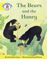 Literacy Edition Storyworlds 2, Once Upon A Time World, The Bears and the Honey (Gaines Keith)(Paperback / softback)
