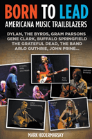 Born to Lead - Americana Music Trailblazers (Hodermarsky Mark)(Paperback / softback)
