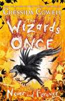 Wizards of Once: Never and Forever - Book 4 (Cowell Cressida)(Paperback / softback)