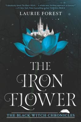 The Iron Flower (Forest Laurie)(Paperback)