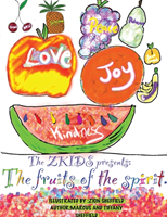 The Zkids presents: The Fruits of the spirit (Sheffield Marcus D.)(Paperback)