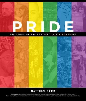 Pride: The Story of the Lgbtq Equality Movement (Todd Matthew)(Pevná vazba)