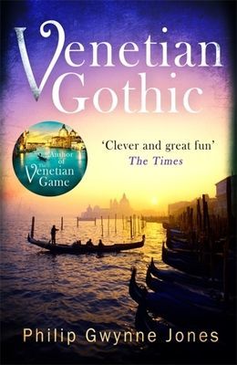 Venetian Gothic (Jones Philip Gwynne)(Paperback / softback)