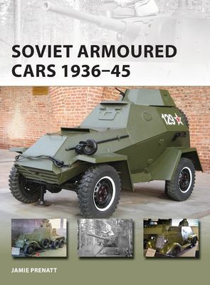 Soviet Armoured Cars 1936-45 (Prenatt Jamie)(Paperback / softback)
