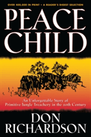 Peace Child (Richardson Don)(Paperback)