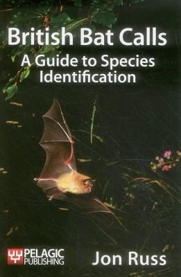 British Bat Calls - A Guide to Species Identification (Russ Jon)(Paperback / softback)