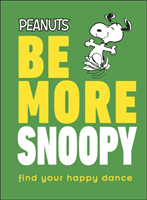 Be More Snoopy (Gertler Nat)(Pevná vazba)