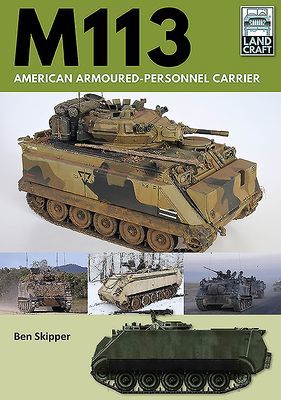 M113: American Armoured Personnel Carrier (Skipper Ben)(Paperback / softback)