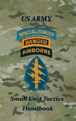 US Army Small Unit Tactics Handbook (Lefavor Paul D.)(Pevná vazba)