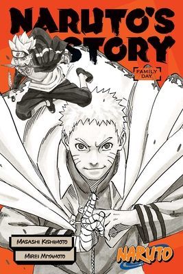 Naruto: Naruto's Story--Family Day (Miyamoto Mirei)(Paperback / softback)