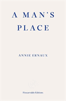Man's Place (Ernaux Annie)(Paperback / softback)