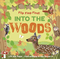 Flip Flap Find Into The Woods (DK)(Board book)