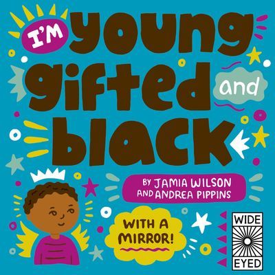 Baby Young, Gifted, and Black - With a Mirror! (Wilson Jamia)(Board book)