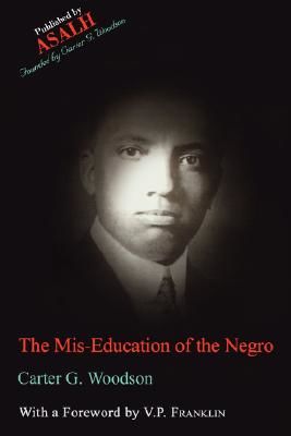 The Mis-Education of the Negro (Woodson Carter G.)(Paperback)