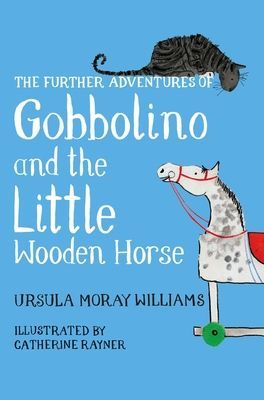 Further Adventures of Gobbolino and the Little Wooden Horse (Williams Ursula Moray)(Paperback / softback)