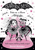 Isadora Moon Puts on a Show (Muncaster Harriet)(Paperback / softback)
