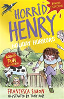 Horrid Henry: Holiday Horrors (Simon Francesca)(Paperback / softback)
