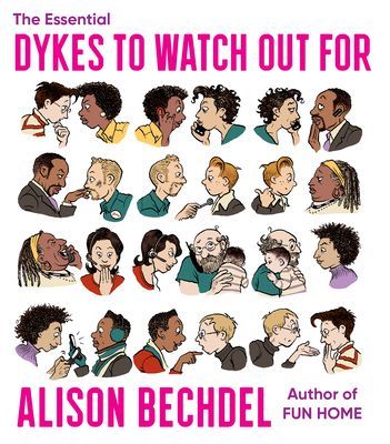 Essential Dykes to Watch Out For (Alison Bechdel Bechdel)(Paperback)