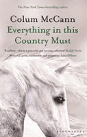 Everything in this Country Must (McCann Colum)(Paperback / softback)
