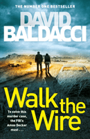 Walk the Wire (Baldacci David)(Paperback)