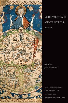 Medieval Travel and Travelers - A Reader(Paperback / softback)