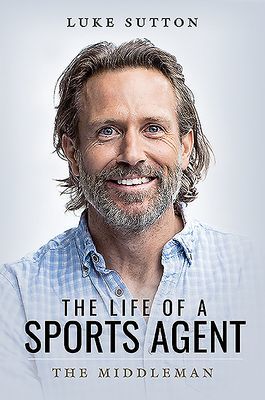 Life of a Sports Agent (Sutton Luke)(Paperback / softback)