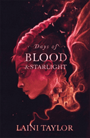 Days of Blood and Starlight - The Sunday Times Bestseller. Daughter of Smoke and Bone Trilogy Book 2 (Taylor Laini)(Paperback / softback)
