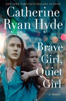 Brave Girl, Quiet Girl (Hyde Catherine Ryan)(Paperback)