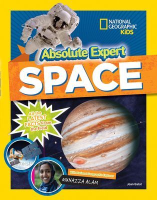 Absolute Expert: Space - All the Latest Facts from the Field (National Geographic Kids)(Pevná vazba)