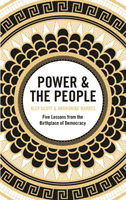 Power & the People - Five Lessons from the Birthplace of Democracy (Scott Alev)(Paperback / softback)