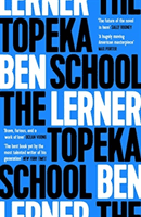 Topeka School (Lerner Ben (Y))(Paperback / softback)