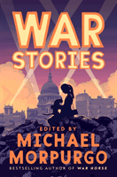 War Stories (Morpurgo Michael)(Paperback / softback)