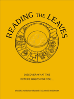 Reading The Leaves - Discover what the future holds for you, through a cup of your favourite brew (Wright Sandra Mariah)(Pevná vazba)