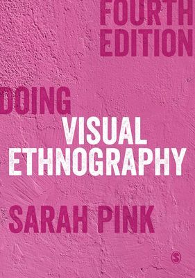 Doing Visual Ethnography (Pink Sarah)(Paperback / softback)