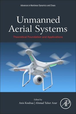 Unmanned Aerial Systems - Theoretical Foundation and Applications(Paperback / softback)