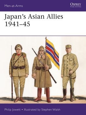 Japan's Asian Allies 1941-45 (Jowett Philip (Author))(Paperback / softback)