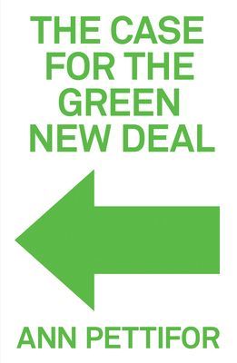 Case for the Green New Deal (Pettifor Ann)(Paperback / softback)