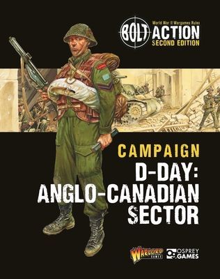 Bolt Action: Campaign: D-Day: British & Canadian Sectors (Games Warlord)(Paperback / softback)