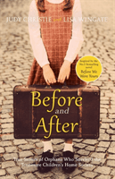 Before and After - the incredible real-life story behind the heart-breaking bestseller Before We Were Yours (Wingate Lisa)(Paperback / softback)