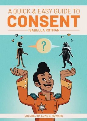 A Quick & Easy Guide to Consent (Howard Luke)(Paperback)