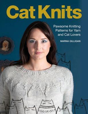 Cat Knits - 16 pawsome knitting patterns for yarn and cat lovers (Gilligan Marna)(Paperback / softback)