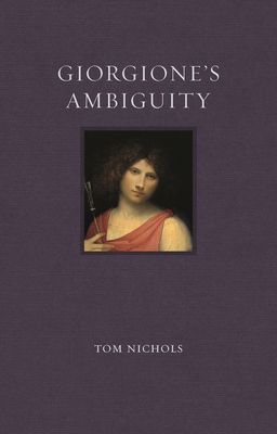 Giorgione's Ambiguity (Nichols Tom)(Pevná vazba)